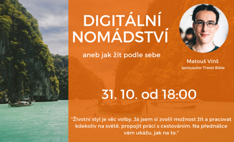 31. října Absolventská středa: Digitální nomádství aneb jak žít podle sebe